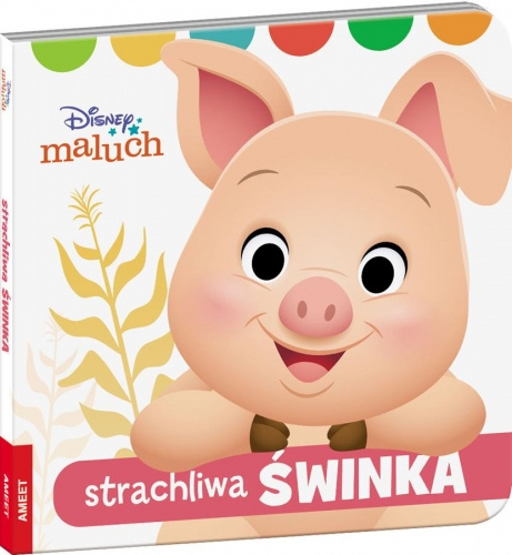 Książeczka Disney maluch, strachliwa świnka